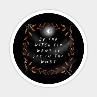 Be the Witch Magnet